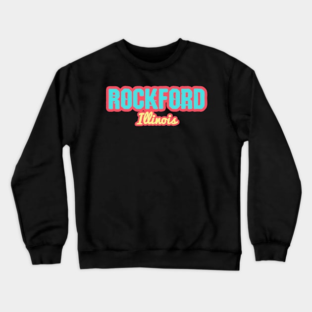 Rockford Crewneck Sweatshirt by LiquidLine